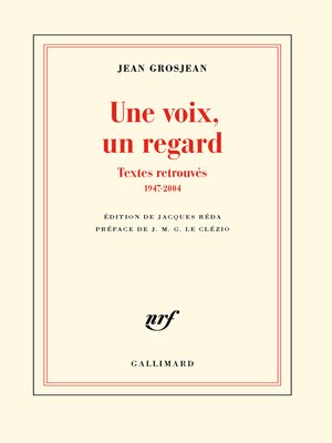 cover image of Une voix, un regard--Textes retrouvés (1947-2004)